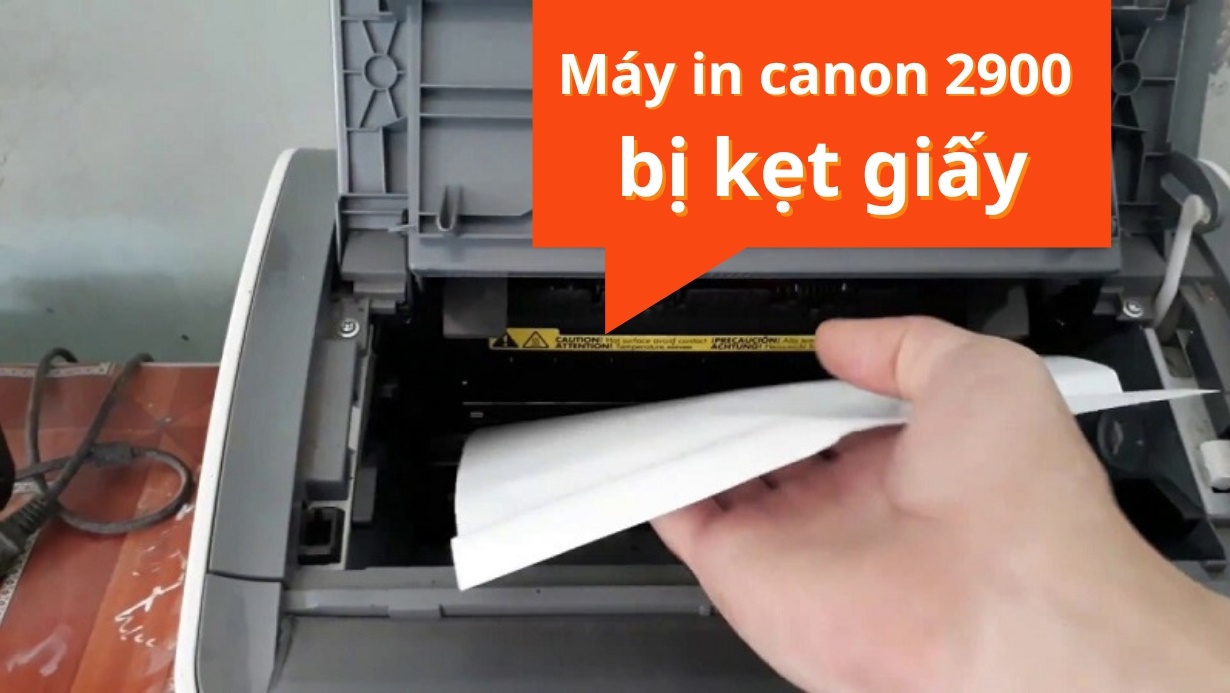 Sửa lỗi máy in canon bị kẹt giấy